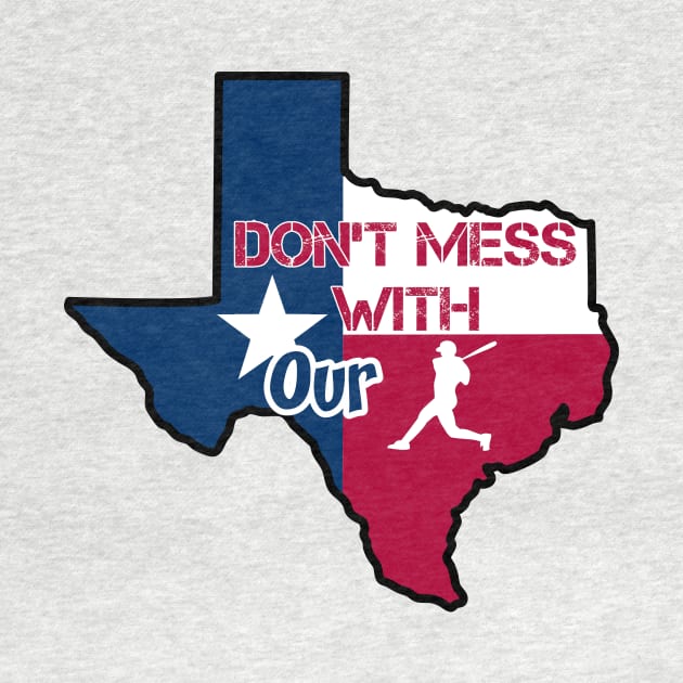 Texas: Don't mess with our baseball by rand0mity